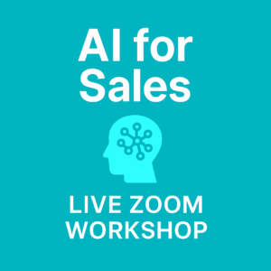 AI for Sales People – Live 2-hour Zoom Workshop